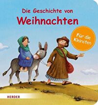 Die Geschichte von Weihnachten - Für die Kleinsten