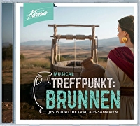 Treffpunkt Brunnen - Jesus und die Frau aus Samarien