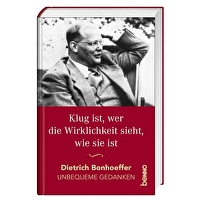 Klug ist, wer die Wirklichkeit sieht, wie sie ist - Unbequeme Gedanken