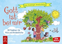 Gott ist bei mir - 30 Psalmen für Kita und Kinderkirche