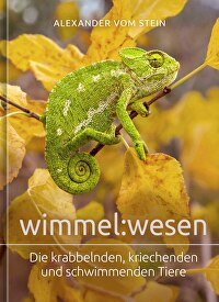 wimmel:wesen - Die krabbelnden, kriechenden und schwimmenden Tiere