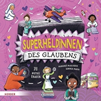 Superheldinnen des Glaubens - 28 mutige Frauen