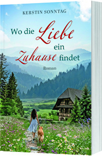 Wo die Liebe ein Zuhause findet - Roman