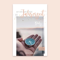 Binty - Mit dir durch jede Jahreszeit - 52 Impulse für dein Jahr mit Gott