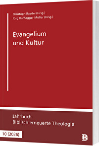 Evangelium und Kultur - Jahrbuch Biblisch erneuerte Theologie