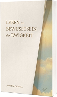 Leben im Bewusstsein der Ewigkeit