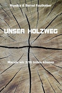 Unser Holzweg