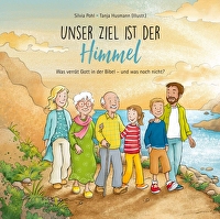Unser Ziel ist der Himmel - Was verrät Gott in der Bibel - und was noch nicht?