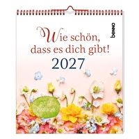 Wie schön, dass es dich gibt! 2027