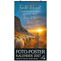 Foto-Poster-Kalender 2027 - Fürchte dich nicht, denn ich bin mit dir; hab keine Angst, denn ich bin dein Gott! Jesaja 41,10