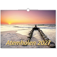 Atemholen 2027 - Wandkalender - Oasen der Stille für ein Leben mit Weitblick