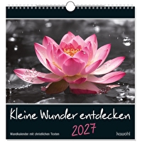 Kleine Wunder entdecken 2027 - Wandkalender