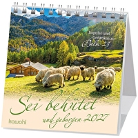 Sei behütet und geborgen 2027 - Aufstellkalender - Impulse und Gedanken zu Psalm 23