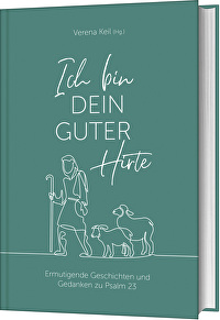 Ich bin dein guter Hirte