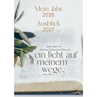 Postkarten: Mein Jahr 2026 - Ausblick 2027, 12 Stk - Dein Wort ist meines Fußes Leuchte und ein Lich auf meinem Wege. Psalm 119,105