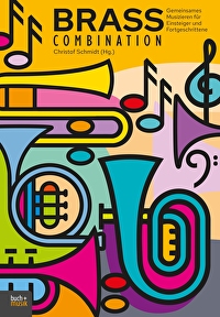Brass Combination - Gemeinsames Musizieren für Einsteiger und Fortgeschrittene