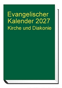 Evangelischer Kirchenkalender 2027 - Kirche und Diakonie