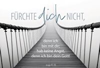 Jahreslosung 2027 - Postkarten \"Brücke\" 10er Set - Fürchte dich nicht, denn ich bin mit dir; hab keine Angst, denn ich bin dein Gott! Jesaja 41,10