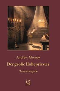 Der große Hohepriester - Gesamtausgabe