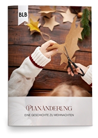 Planänderung - Eine Geschichte zu Weihnachten