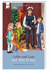 Lotta und Luis - Der Fall X-mes - Adventskalender-Geschichte