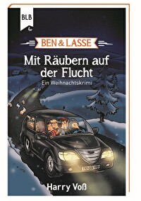 Ben & Lasse - Mit Räubern auf der Flucht - Ein Weihnachtskrimi