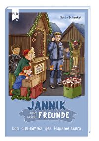 Jannik und seine Freunde - Das Geheimnis des Hausmeisters - Adventskalenderbuch
