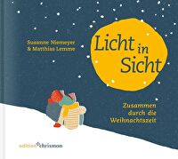 Licht in Sicht - Zusammen durch die Weihnachtszeit
