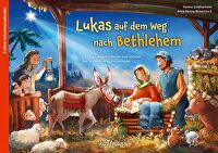 Lukas auf dem Weg nach Bethlehem - Folien Adventskalender - Ein Adventskalender zum Vorlesen und Gestalten eines Fensterbilds
