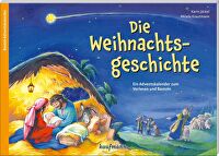 Die Weihnachtsgeschichte - Adventskalender - Ein Adventskalender zum Vorlesen und Basteln