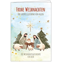 Faltkarte: Frohe Weihnachten - Das größte Geschenk von allen - Die Weihnachtsgeschichte für dich