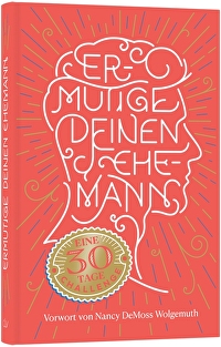 Entmutige Deinen Ehemann - Eine 30-Tage-Challenge
