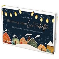 Heimweg unter Lichterketten - Adventskalender - 24 poetische Türchen zum Ankommen
