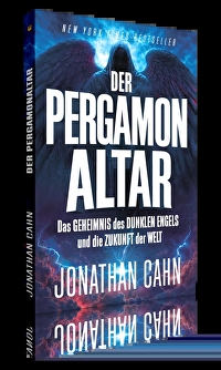 Der Pergamonaltar - Das Geheimnis des Dunklen Engels und die Zukunft der Welt