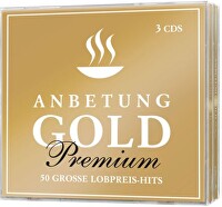 Anbetung Gold - Premium - 50 Grosse Lobpreis-Hits