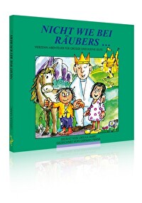 Nicht wie bei Räubers ... - 14 Abenteuer für große und kleine Leute