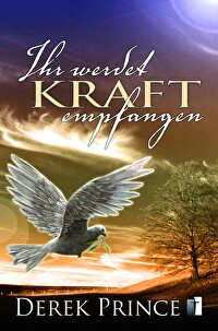 Ihr werdet Kraft empfangen - Wie die Gegenwart des Heiligen Geistes in ihr Leben kommt