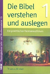 Die Bibel verstehen und auslegen - Paket - Ein praktischer Hermeneutikkurs