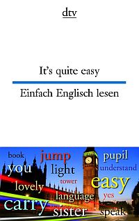 It´s quite easy/Einfach Englisch lesen