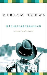 Kleinstadtknatsch - Roman