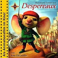 Despereaux - von einem der auszog, das Fürchten zu verlernen - Sonderausgabe