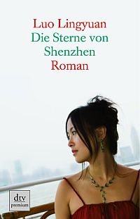 Die Sterne von Shenzhen - Roman