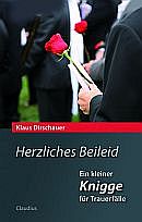 Herzliches Beileid - Ein kleiner Knigge für Trauerfälle