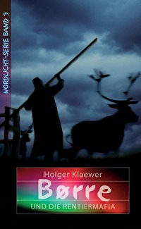 Borre und die Rentiermafia (3)
