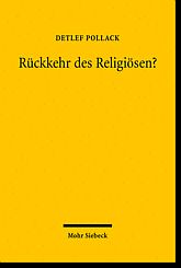 Rückkehr des Religiösen? - Studien zum religiösen Wandel in Deutschland und Europa II