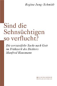 Sind denn die Sehnsüchtigen so verflucht?