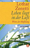 Leben liegt in der Luft - Worte der Hoffnung