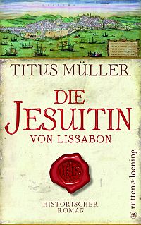 Die Jesuitin von Lissabon - Historischer Roman
