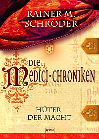 Die Medici-Chroniken - Hüter der Macht