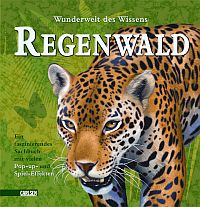 Wunderwelt des Wissens - Regenwald - Ein faszinierendes Sachbuch mit vielen Pop-up- und Spiel-Effekten